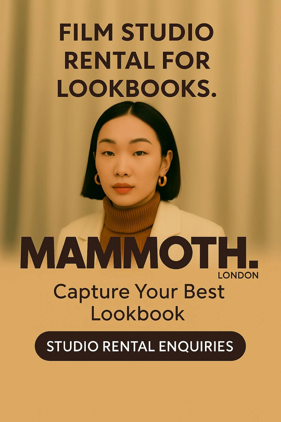 Woman in a cream outfit against a beige background. Text: "Film Studio Rental for Lookbooks," "Mammoth London," "Capture Your Best Lookbook."